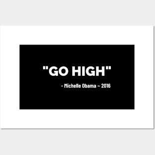 We Go High Posters and Art